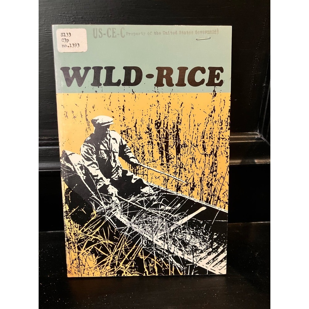 Wild-Rice WILLIAM G. DORE 1969‎ Canadian Department of Agriculture Book VTG